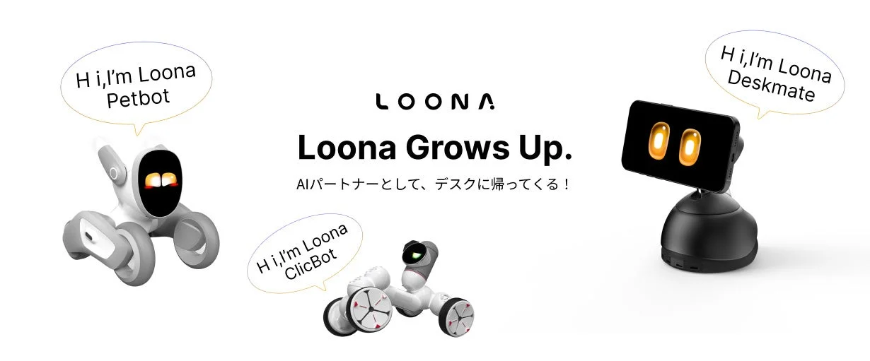 Loona Grows Up. AIパートナーとして、デスクに帰ってくる！